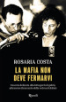 La mafia non deve fermarvi. Una vita dedicata alla lotta per la legalità, attraverso il racconto della vedova Schifani